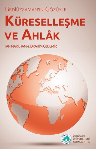 Globalization and Ethics from the Perspective of Bediüzzaman