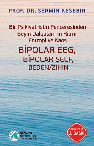 BIPOLAR EEG, BIPOLAR SELF, BODY / MIND
