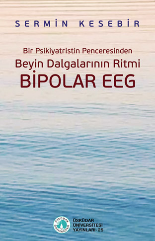 The Rhythm of Brain Waves from a Psychiatrist's Perspective: BIPOLAR EEG