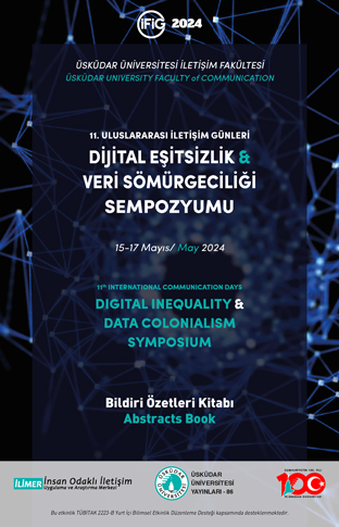 Faculty of Communication 11th International Communication Days Digital Inequality and Data Colonialism Symposium Abstracts Book