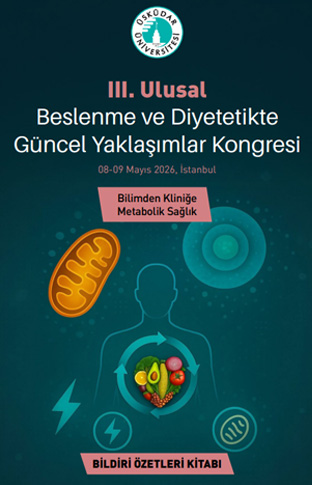 Proceedings Abstract Book of the 3rd National Congress on Current Approaches in Nutrition and Dietetics